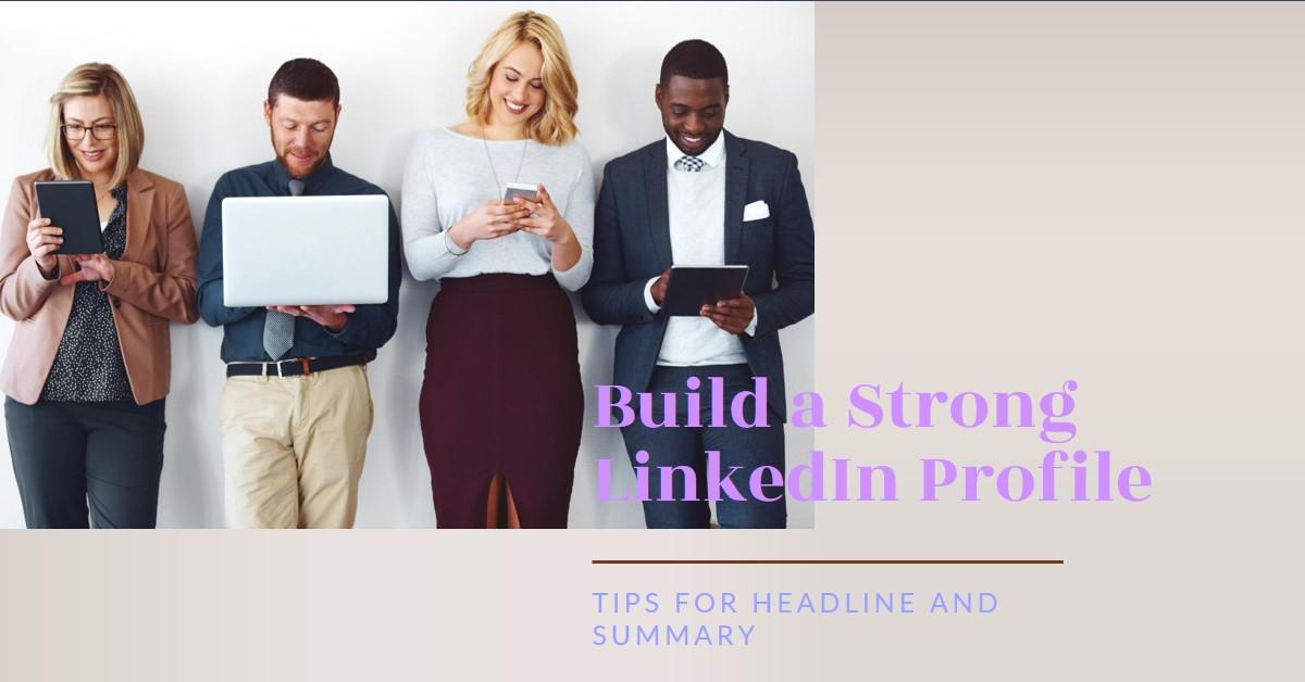 Strategies for Building a Strong LinkedIn Headline