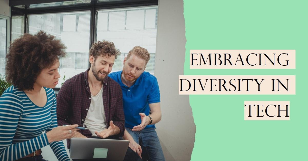 The Impact of Diversity and Inclusion in Tech