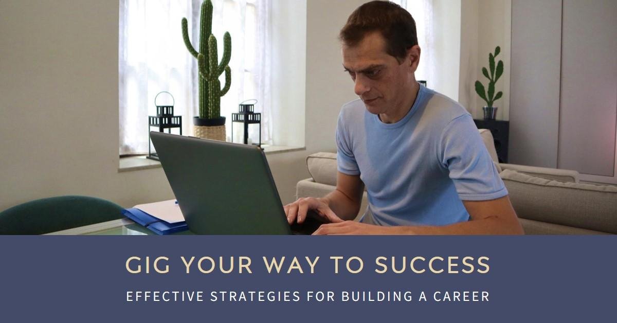 Building a Career in the Gig Economy