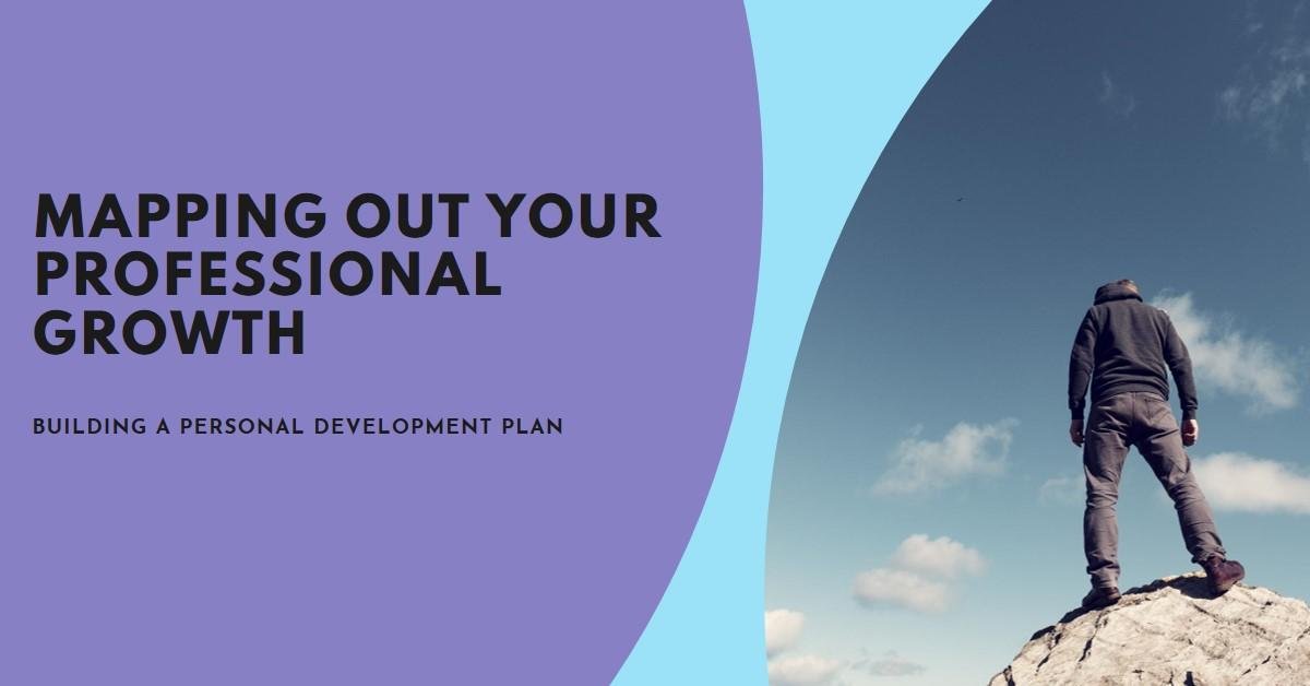 Mapping Out Your Professional Growth