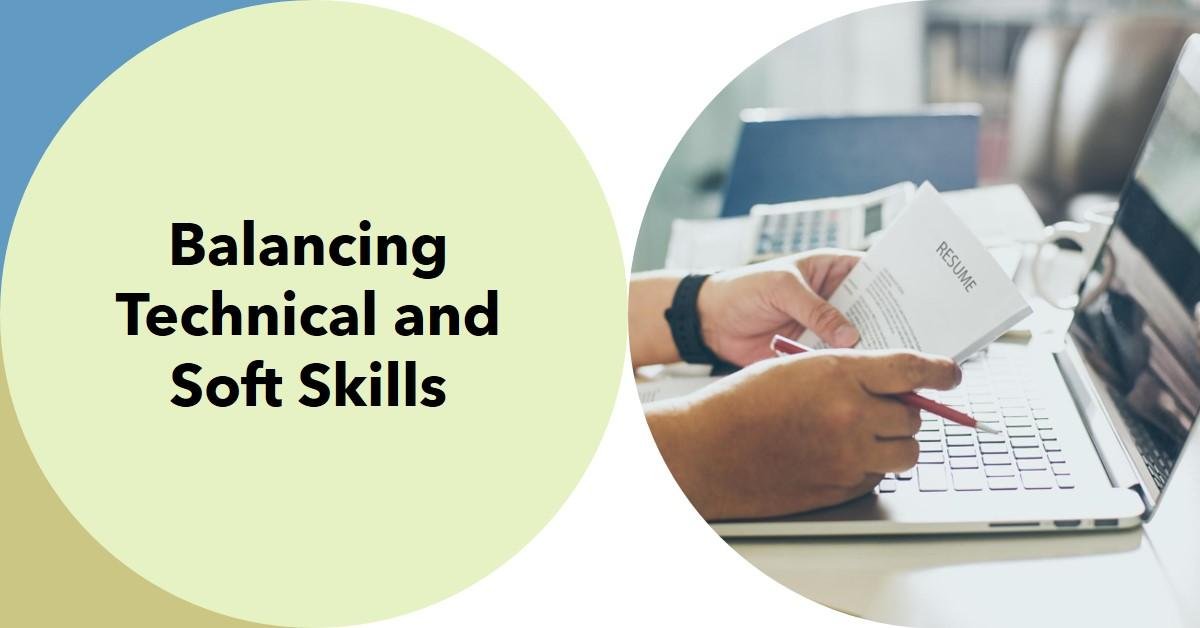Balancing Technical and Soft Skills